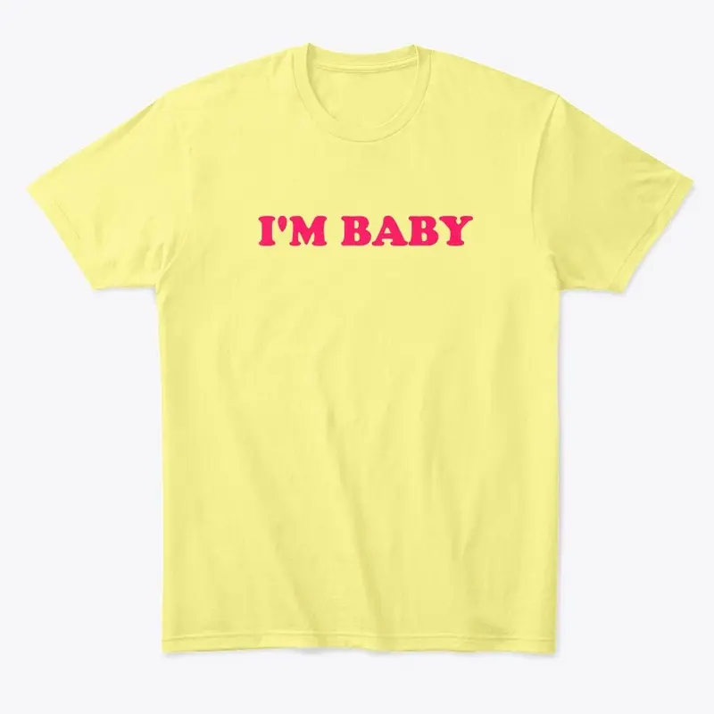 I'M BABY