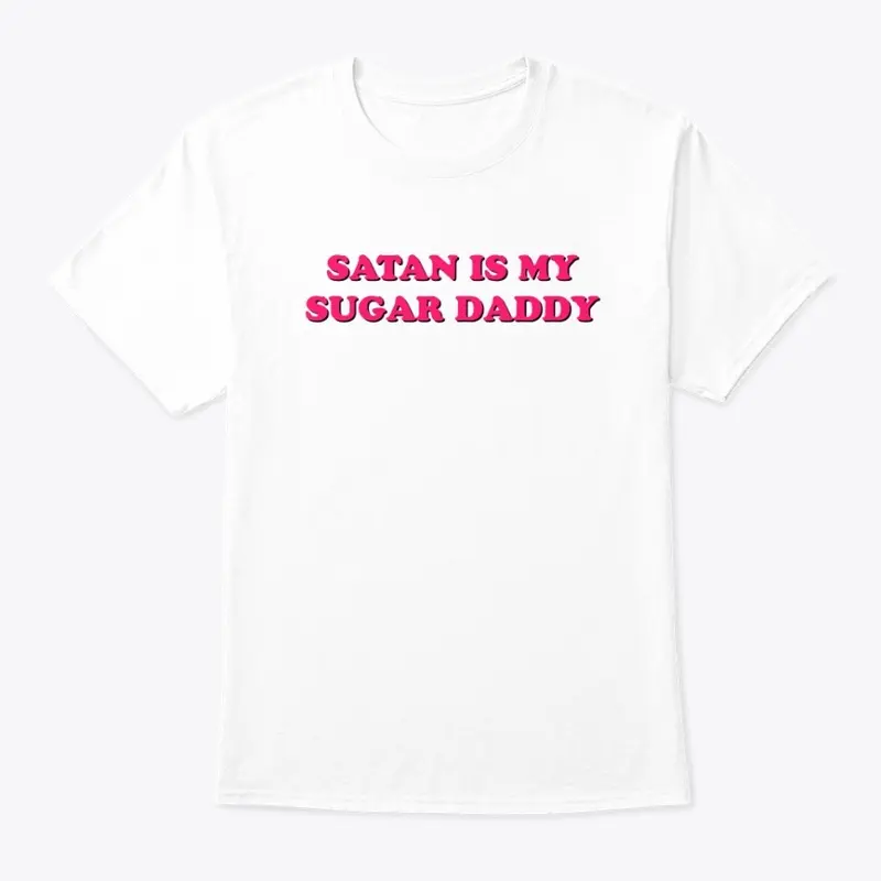 SATAN IS MY SUGAR DADDY